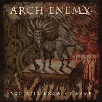 Arch Enemy – You Will Know My Name