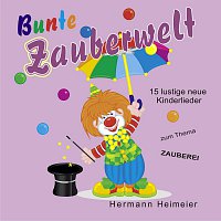 Hermann Heimeier – Bunte Zauberwelt