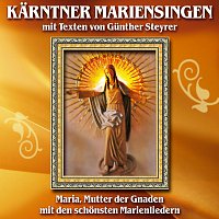 Karntner Mariensingen mit Texten von Gunther Steyrer