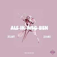 Delany, Zefanio – Als Ik Weg Ben