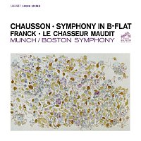 Charles Munch – Chausson: Symphony in B-Flat Major, Op. 20 - Franck: Le Chasseur maudit, FWV 44