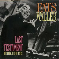 Fats Waller – Last Testament: His Final Recordings