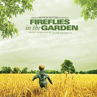 Různí interpreti – Fireflies In The Garden - Original Motion Picture Soundtrack