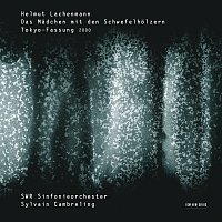 Přední strana obalu CD Lachenmann: Das Madchen mit den Schwefelholzern