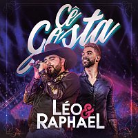 Léo & Raphael – Ce Gosta [Ao Vivo]