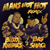 Big Shaq, Busta Rhymes – Man's Not Hot [Busta Rhymes Remix]