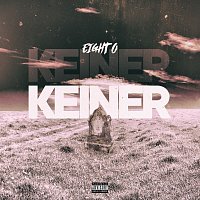 Eight O – Keiner