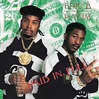 Eric B. & Rakim – Paid In Full