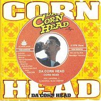 Corn Head – Da Corn Head