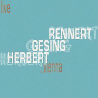 Rennert Gesing Herbert – Live in Vienna