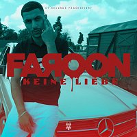 Faroon – Keine Liebe