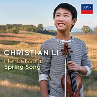 Christian Li, James Baillieu – Mendelssohn: Spring Song, Op. 62 No. 6 (Arr. Kross for Violin and Piano)