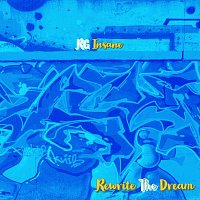 RG Insane – Rewrite the Dream