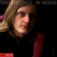 Sam Brookes – In Weeks