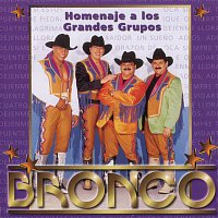 Bronco – Homenaje A Los Grandes Grupos