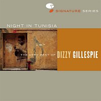 Dizzy Gillespie – Night In Tunisia: The Very Best Of Dizzy Gillespie