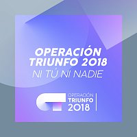 Přední strana obalu CD Ni Tú Ni Nadie [Operación Triunfo 2018]