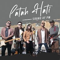 Sound Of PM – Patah Hati