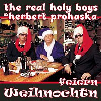 The Real Holy Boys & Herbert Prohaska – Feiern Weihnochtn