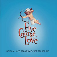 Gregg Coffin – Five Course Love (Original Off-Broadway Cast Recording)