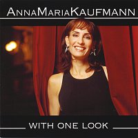 Anna Maria Kaufmann – With One Look