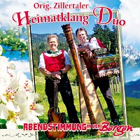 Original Zillertaler Heimatklang Duo – Abendstimmung in den Bergen