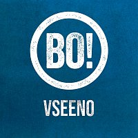 Bo – Vseeno