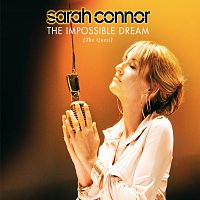 Sarah Connor – The Impossible Dream (The Quest)