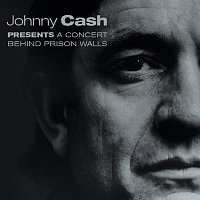 Johnny Cash – A Concert Behind Prison Walls [Live]