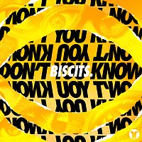 Biscits – Don't You Know