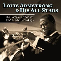 Louis Armstrong & His All Stars – The Complete Newport 1956 & 1958 Recordings