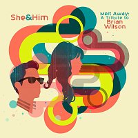 She & Him – Melt Away: A Tribute To Brian Wilson