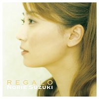 Norie Suzuki – Regalo - The Best Of Norie Suzuki
