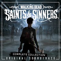Různí interpreti – The Walking Dead: Saints & Sinners [Original Soundtrack / Complete Collection]
