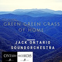 Jack Ontario Soundorchestra – Green Green Grass of Home