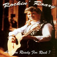 Rockin Roary – Are You Ready For Rock