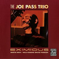 The Joe Pass Trio, Martin Drew, Niels-Henning Orsted Pedersen – Eximious