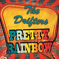 The Drifters – Pretty Rainbow