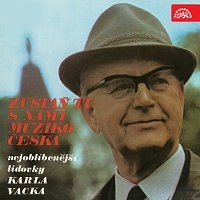 Různí interpreti – Zůstaň tu s námi, muziko česká