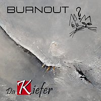 DaKiefer – Burnout