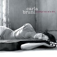 Carla Bruni – Quelqu'un m'a dit