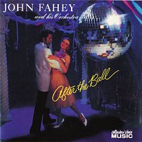 John Fahey & His Orchestra – After The Ball
