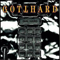 Gotthard – Dial Hard