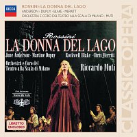 June Anderson, Martine Dupuy, Rockwell Blake, Riccardo Muti – Rossini: La donna del lago
