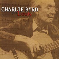 Charlie Byrd – For Louis