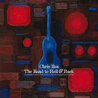 Chris Rea – The Road To Hell And Back