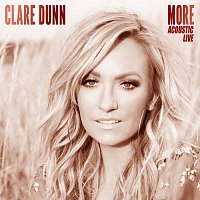 Clare Dunn – More [Acoustic Live]