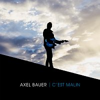 Axel Bauer – C'est malin