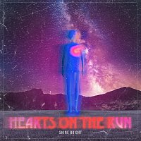 Hearts On The Run – Shine Bright