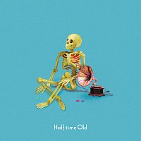 Half time Old – Karadato Kokoroto Ongakunitsuite